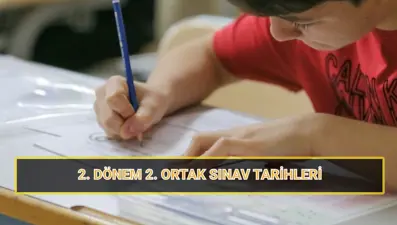 2. dönem 2. ortak sınavlar ne zaman? MEB 2025 yılı ikinci ortak sınav tarihleri