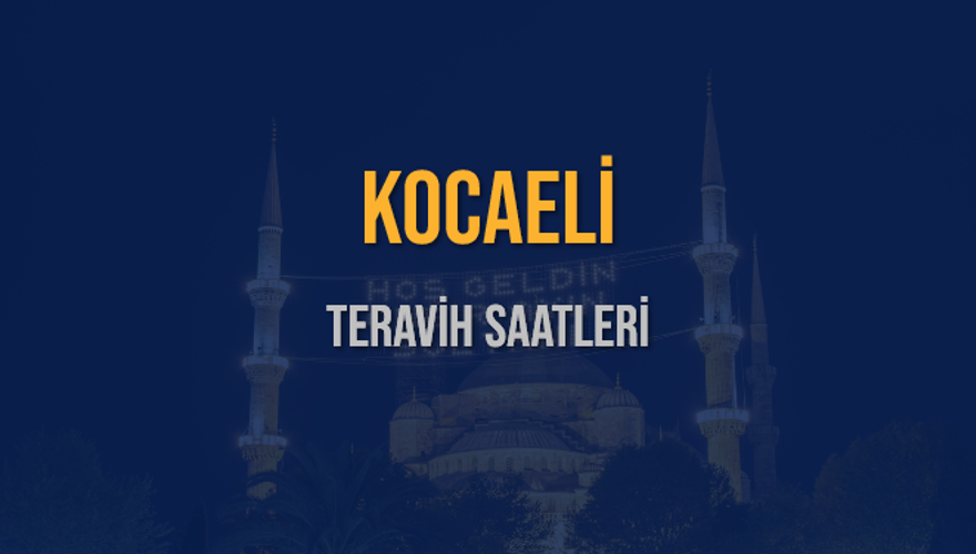 KOCAELİ TERAVİH SAATLERİ 5