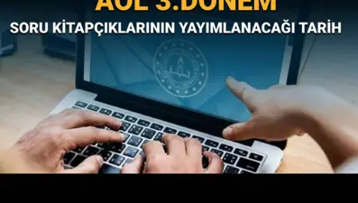 AÖL soruları ve cevapları yayımlandı mı, ne zaman yayımlanacak? MEB AÖL 3.dönem soru kitapçıkları için tarih verdi