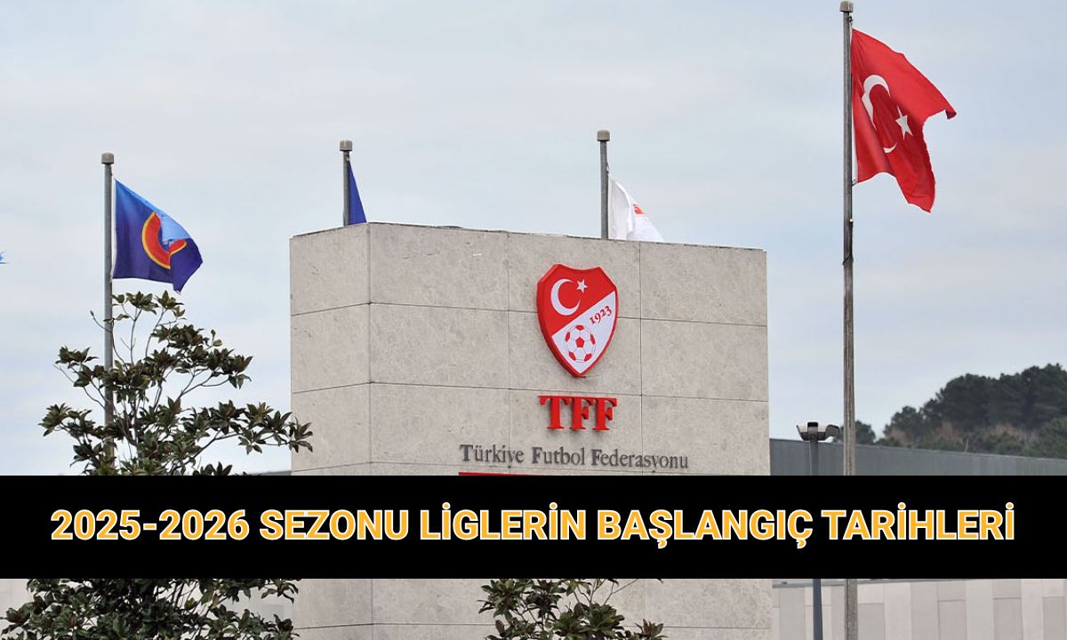 Yeni sezon Süper Lig başlangıç tarihi: 2025-2026 sezonu Trendyol 1. Lig, 2. ve 3. Lig ne zaman başlayacak?