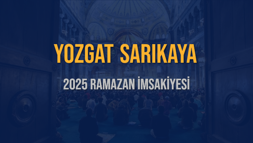 2025 YOZGAT SARIKAYA RAMAZAN İMSAKİYESİ 3