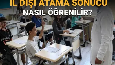 Öğretmenlerin mazerete bağlı il dışı atama sonuçları açıklandı (MEBBİS iller arası tayin sonucu sorgulama)