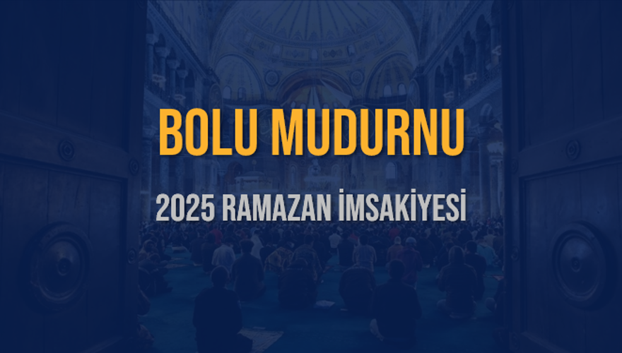 2025 BOLU MUDURNU RAMAZAN İMSAKİYESİ 3