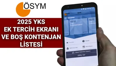BAŞLADI | YKS ek tercih kılavuzu 2025: YKS ek tercihler nasıl, nereden yapılır? 2 ve 4 yıllık üniversite taban puanları ve boş kontenjan listesi