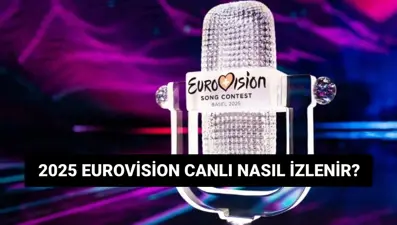 Eurovision 2025 hangi kanalda? 69. Eurovision şarkı yarışması ikinci yarı final ve büyük final ne zaman, saat kaçta?