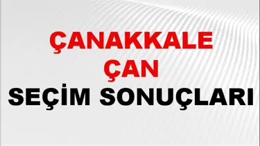 Çanakkale ÇAN Seçim Sonuçları 2024 Canlı: 31 Mart 2024 Türkiye ÇAN Yerel Seçim Sonucu ve YSK Oy Sonuçları Son Dakika
