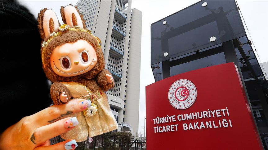 Ticaret Bakanlığı kaçak Labubu'ları yakaladı