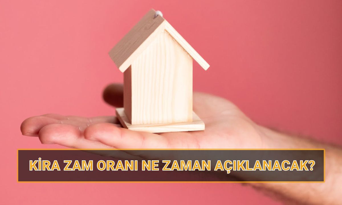 Nisan kira artış oranı 2025: Ev ve iş yeri kira zam oranı ne zaman açıklanacak?