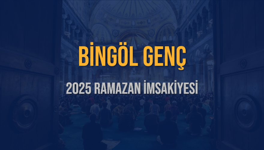 2025 BİNGÖL GENÇ RAMAZAN İMSAKİYESİ 3