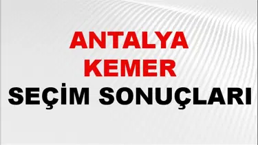 Antalya KEMER Seçim Sonuçları 2024 Canlı: 31 Mart 2024 Türkiye KEMER Yerel Seçim Sonucu ve YSK Oy Sonuçları Son Dakika