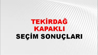 Tekirdağ KAPAKLI Seçim Sonuçları - 28 Mayıs 2023 Türkiye Cumhurbaşkanlığı Tekirdağ KAPAKLI Seçim Sonucu ve Oy Sonuçları