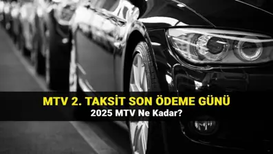 MTV 2. taksit ödeme tarihleri 2025: Motorlu Taşıtlar Vergisi (MTV) ne kadar? MTV son ödeme tarihi ne zaman? Taksit yapan bankalar