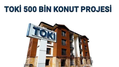 TOKİ 500 BİN EV BAŞVURU ÜCRETİ | TOKİ 1+1, 2+1  500 bin konut hangi illere yapılacak? Yeni TOKİ kampanyası başvuru şartları, başvuru tarihleri