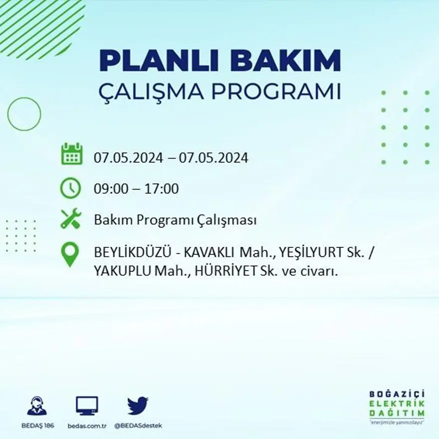 İstanbul'un 23 ilçesinde elektrik kesintisi: Elektrikler ne zaman gelecek? (7 Mayıs tarihli BEDAŞ kesinti programı) 20 İstanbul'un 23 ilçesinde elektrik kesintisi: Elektrikler ne zaman gelecek? (7 Mayıs tarihli BEDAŞ kesinti programı) 20