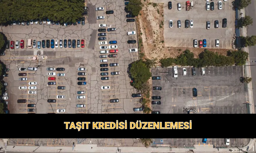 Güncel taşıt kredisi düzenlemesi BDDK 2025: Taşıt kredisi vade sayısı ve kredi oranları ne kadar oldu? 