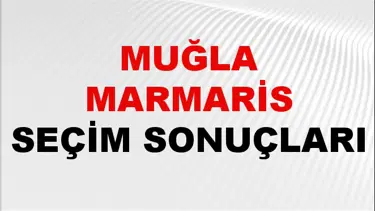 Muğla MARMARİS Seçim Sonuçları 2024 Canlı: 31 Mart 2024 Türkiye MARMARİS Yerel Seçim Sonucu ve YSK Oy Sonuçları Son Dakika