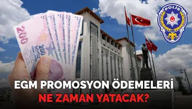 EGM 100 bin lira promosyon ödemeleri 2025: EGM promosyonu yatmaya başladı mı, ne zaman yatacak?