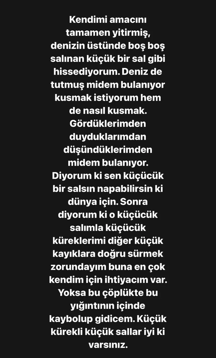Burcu Biricik içini döktü: Kendimi amacını yitirmiş küçük bir sal gibi hissediyorum 3