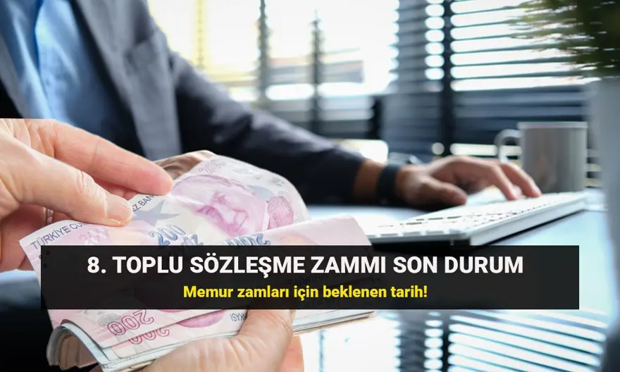Memur ve memur emeklisi toplu sözleşme zammında son durum: 8. toplu sözleşme zammı için Kamu Hakem Kurulu kararı bekleniyor 