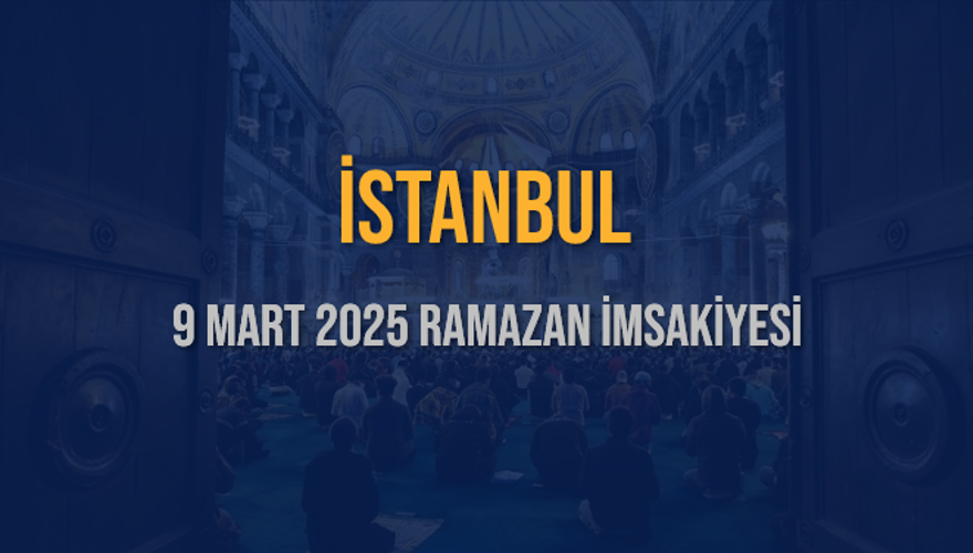 9 Mart 2025 İSTANBUL RAMAZAN İMSAKİYESİ 3