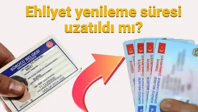 Ehliyet yenileme süresi uzatıldı mı, son başvuru tarihi ne zaman? 2025  Eski tip ehliyet yenileme ücreti ve gerekli belgeler
