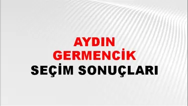 Aydın GERMENCİK Seçim Sonuçları - 28 Mayıs 2023 Türkiye Cumhurbaşkanlığı Aydın GERMENCİK Seçim Sonucu ve Oy Sonuçları