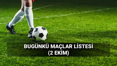 Günün maçları 2 Ekim: Bugün hangi ligde, kimin maçı var? Bugünkü karşılaşmalar ve maç sonuçları