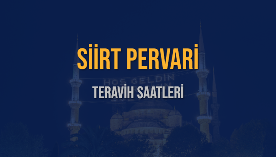 SİİRT PERVARİ TERAVİH SAATLERİ 5