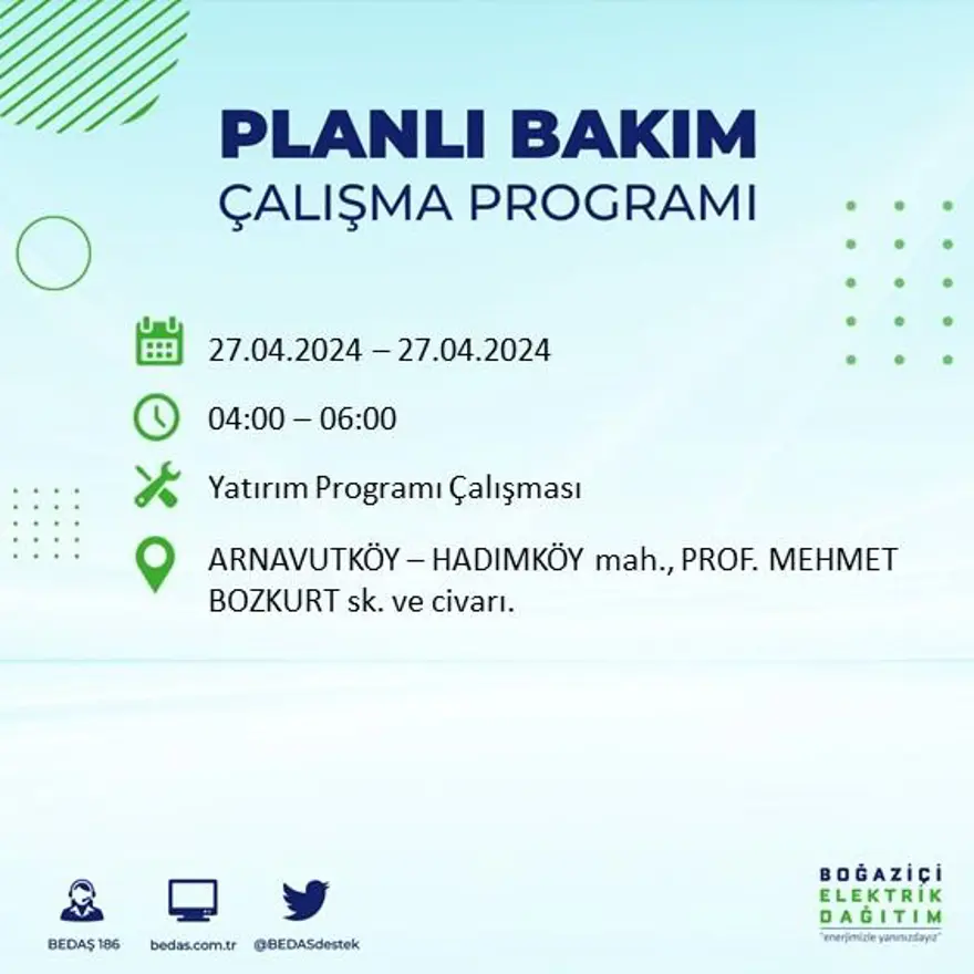 İstanbul'un 20 ilçesinde elektrik kesintisi: Elektrikler ne zaman gelecek? (27 Nisan tarihli BEDAŞ kesinti programı) 4 İstanbul'un 20 ilçesinde elektrik kesintisi: Elektrikler ne zaman gelecek? (27 Nisan tarihli BEDAŞ kesinti programı) 4