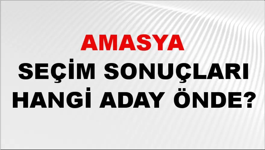 31 Mart 2024 AMASYA Seçim Sonuçları Hangi Aday Önde? 2 31 Mart 2024 AMASYA Seçim Sonuçları Hangi Aday Önde? 2