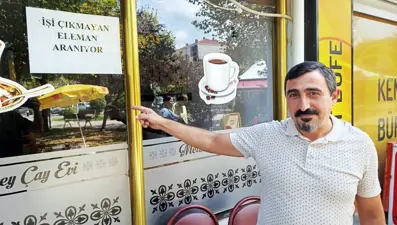 Çalışan derdinden bıkan esnafdan ilginç ilan: İşi çıkmayan eleman aranıyor!