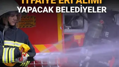 İtfaiye eri alımı ilanları: Şanlıurfa, Aksaray ve Antalya Belediyesi itfaiye eri alımı başvuruları ne zaman başlayacak?