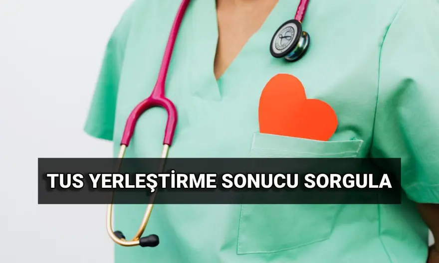 TUS yerleştirme sonucu sorgulama: 2025 TUS 1. dönem taban puanlar ve boş kontenjanlar TUS yerleştirme sonucu sorgulama: 2025 TUS 1. dönem taban puanlar ve boş kontenjanlar