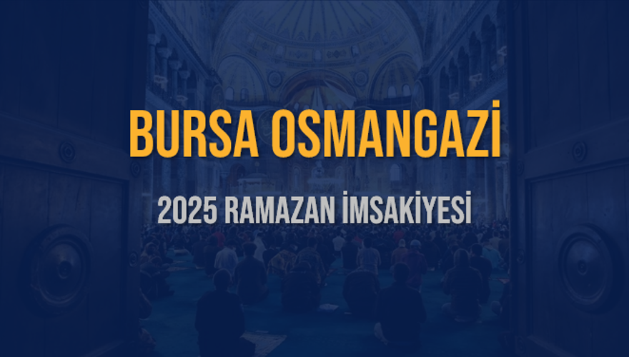 2025 BURSA OSMANGAZİ RAMAZAN İMSAKİYESİ 3 2025 BURSA OSMANGAZİ RAMAZAN İMSAKİYESİ 3
