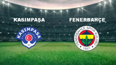 Kasımpaşa - Fenerbahçe Maçı Ne Zaman? Kasımpaşa - Fenerbahçe Maçı Hangi Kanalda Canlı Yayınlanacak?