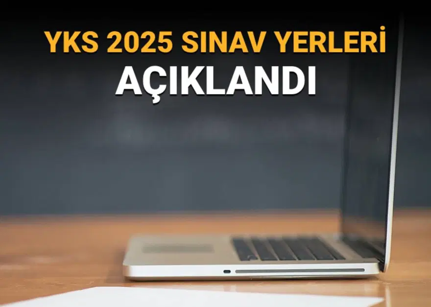 2025 YKS ne zaman? Üniversite sınavı (TYT-AYT-YDT) sınav yerleri sorgulama ekranı: YKS sınav giriş belgesi AİS 