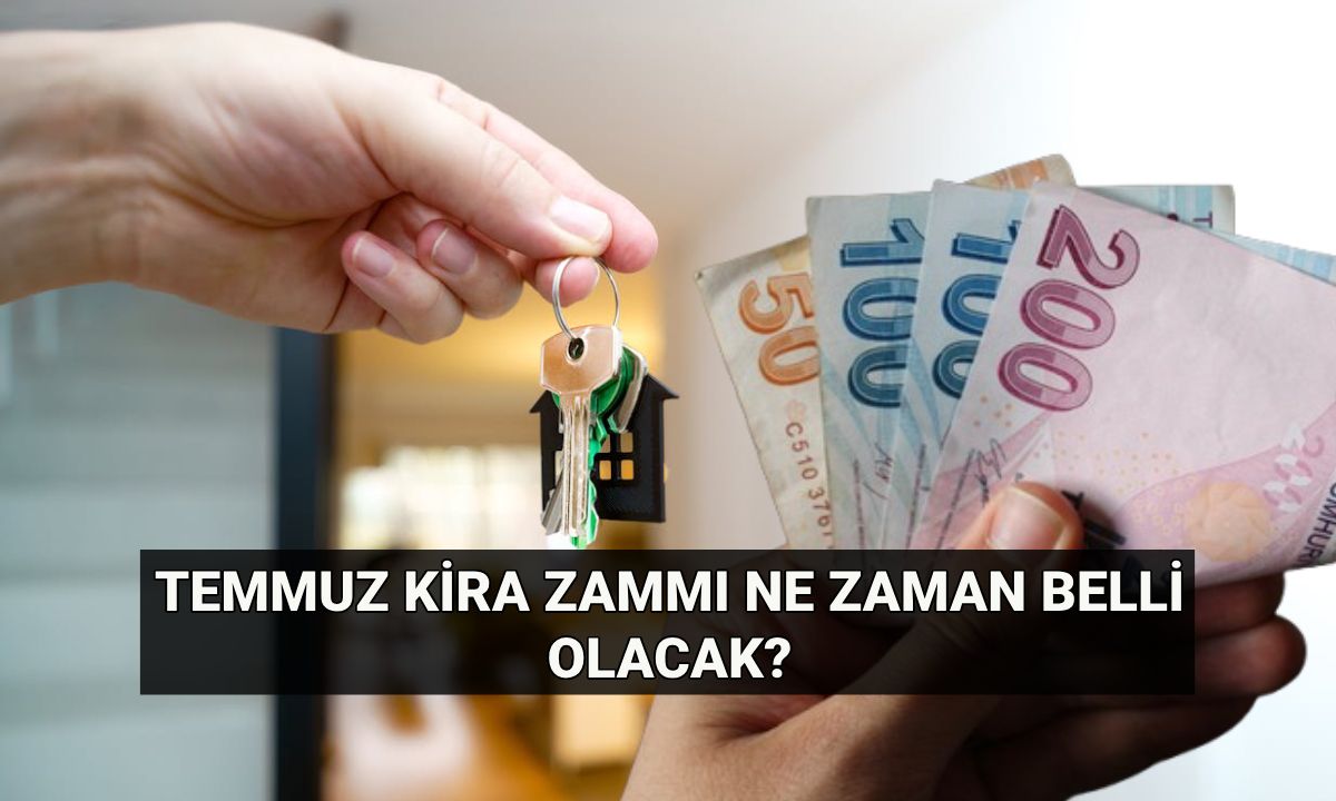 Kira zammı için gözler TÜİK'de! Temmuz ev ve iş yeri kira artış oranı ne zaman belli olacak? Kira zammı hesaplama