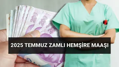 Zamlı hemşire maaşı ne kadar oldu? Temmuz 2025 hemşire aylıkları yüzde kaç arttı? Güncel hemşire maaşları