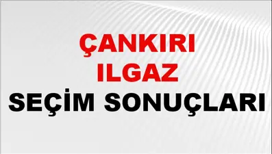 Çankırı ILGAZ Seçim Sonuçları 2024 Canlı: 31 Mart 2024 Türkiye ILGAZ Yerel Seçim Sonucu ve YSK Oy Sonuçları Son Dakika