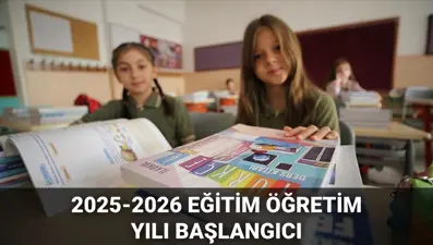 Okullar ne zaman açılacak? 2025-2026 eğitim öğretim yılı takvimi belli oldu