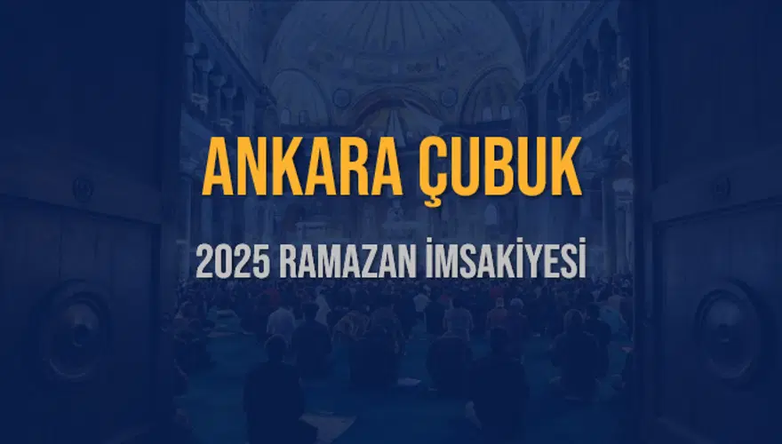 2025 ANKARA ÇUBUK RAMAZAN İMSAKİYESİ 3