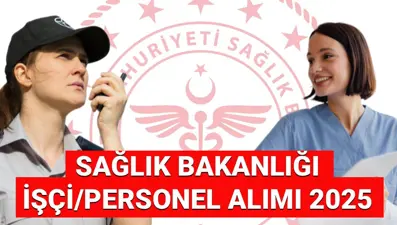 Sağlık Bakanlığı İŞKUR işçi/personel alımı 2025: Sağlık Bakanlığı işçi alımı kadro dağılımı açıklandı mı?