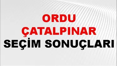 Ordu ÇATALPINAR Seçim Sonuçları 2024 Canlı: 31 Mart 2024 Türkiye ÇATALPINAR Yerel Seçim Sonucu ve YSK Oy Sonuçları Son Dakika