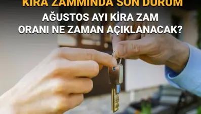 Kira artış oranı ne zaman açıklanacak?  Ağustos kira zammı açıklanma tarihi