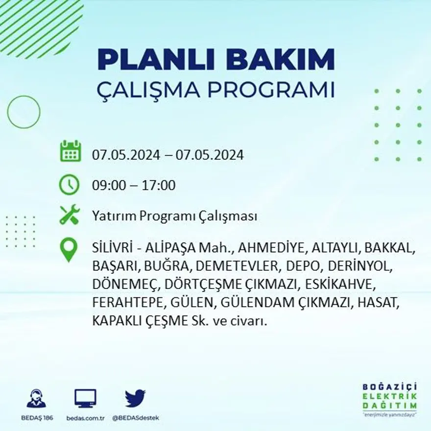 İstanbul'un 23 ilçesinde elektrik kesintisi: Elektrikler ne zaman gelecek? (7 Mayıs tarihli BEDAŞ kesinti programı) 57 İstanbul'un 23 ilçesinde elektrik kesintisi: Elektrikler ne zaman gelecek? (7 Mayıs tarihli BEDAŞ kesinti programı) 57