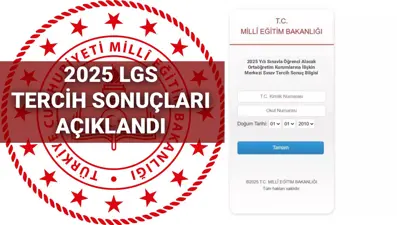 AÇIKLANDI | LGS tercih sonuçları 2025 MEB sorgulama ekranı: LGS lise boş kontenjanları, taban puanları ve nakil takvimi belli oldu