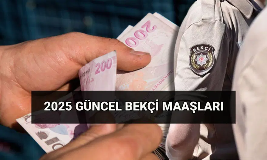 Zamlı Bekçi maaş Temmuz 2025: Çarşı ve Mahalle Bekçisi zamlı maaşı ne kadar oldu? 