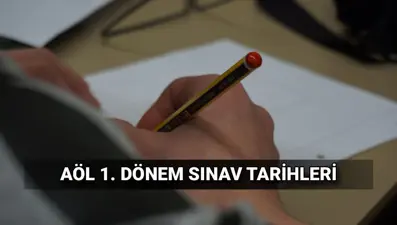 AÖL 1.dönem sınav takvimi belli oldu: Sınav yerleri ne zaman açıklanacak?
