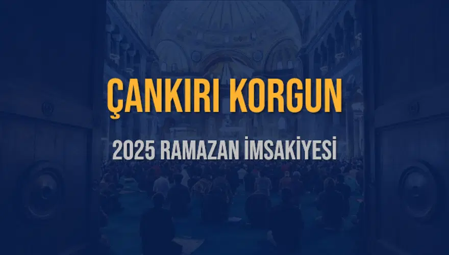 2025 ÇANKIRI KORGUN RAMAZAN İMSAKİYESİ 3