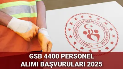 Gençlik ve Spor Bakanlığı (GSB) 4400 personel alımı başvuruları 2025: GSB 4400 personel alımı başvurusu nasıl yapılır, şartlar neler? İşte kadro dağılımı ve başvuru şartları